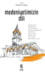 Medeniyetimizin Dili - İnsan Yayınları