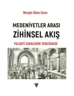 Medeniyetler Arası Zihinsel Akış - 1