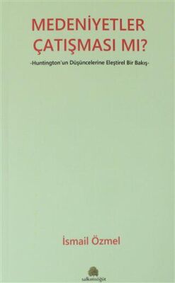 Medeniyetler Çatışması mı? - 1