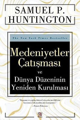 Medeniyetler Çatışması ve Dünya Düzeninin Yeniden Kurulması - 1