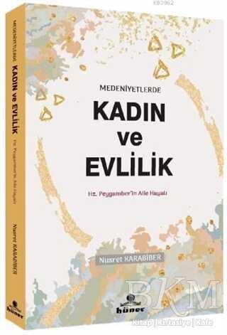 Medeniyetlerde Kadın ve Evlilik - Hüner Yayınevi