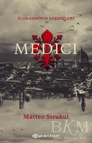 Medici - Floransa`nın Efendileri