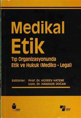 Medikal Etik 4 Tıp Organizasyonunda Etik ve Hukuk Mediko - Legal