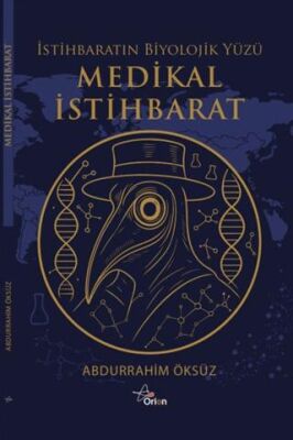 Medikal İstihbarat: İstihbaratın Biyolojik Yüzü - 1
