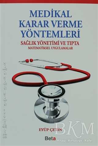 Medikal Karar Verme Yöntemleri - Beta Yayınevi