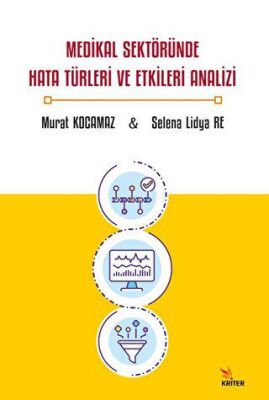 Medikal Sektöründe Hata Türleri ve Etkileri Analizi - 1