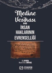 Medine Vesikası ve İnsan Haklarının Evrenselliği - Efe Akademi Yayınları