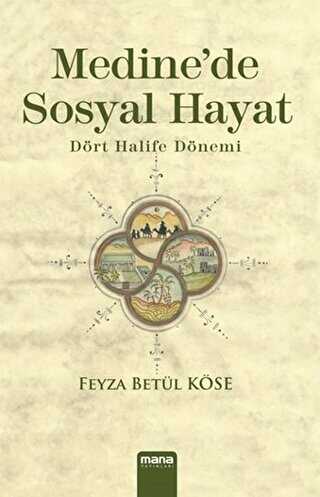 Medine`de Sosyal Hayat - Mana Yayınları
