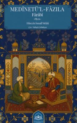 Medinetü’l - Fazıla - Farabi - 1