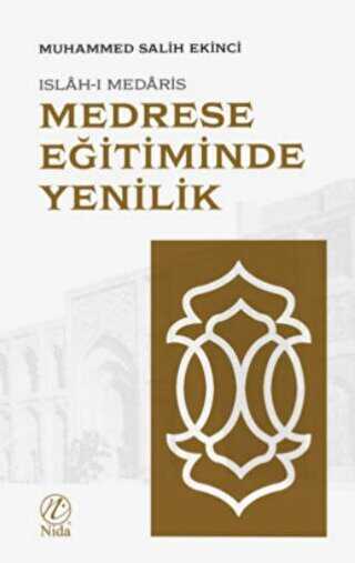 Medrese Eğitiminde Yenilik: Islah-ı Medaris - Nida Yayıncılık