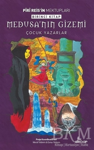 Medusa`nın Gizemi - Piri Reis`in Mektupları Birinci Kitap - Girdap Kitap