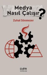 Medya Nasıl Çalışır? - Der Yayınları