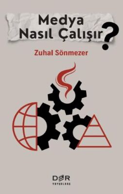 Medya Nasıl Çalışır? - 1