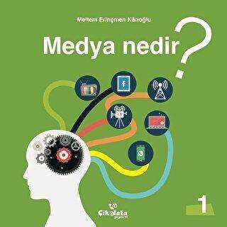 Medya Nedir? - Çikolata Yayınevi