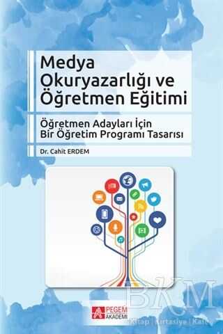 Medya Okuryazarlığı ve Öğretmen Eğitimi - Pegem Akademi Yayıncılık