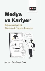 Medya ve Kariyer - Eğitim Yayınevi - Bilimsel Eserler