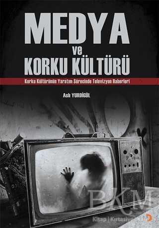 Medya ve Korku Kültürü - Cinius Yayınları