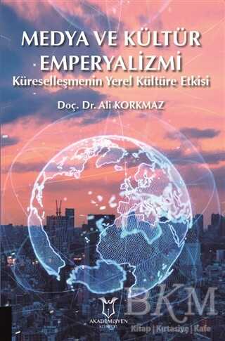 Medya ve Kültür Emperyalizmi - Akademisyen Kitabevi