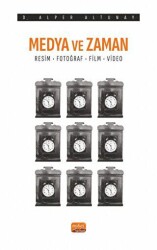 Medya ve Zaman - Nobel Bilimsel Eserler