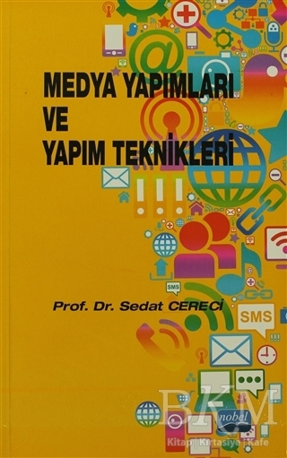 Medya Yapımları ve Yapım Teknikleri - Nobel Akademik Yayıncılık