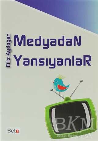 Medyadan Yansıyanlar - Beta Yayınevi