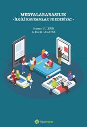 Medyalararasılık İlgili Kavramlar ve Edebiyat - Hiperlink Yayınları