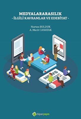 Medyalararasılık İlgili Kavramlar ve Edebiyat - 1