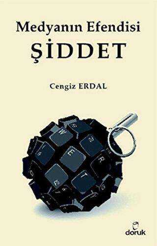 Medyanın Efendisi Şiddet - Doruk Yayınları