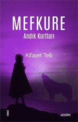 Mefkure 2 - Andık Kurtları - Kavim Yayıncılık
