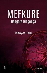 Mefkure 3 - Hangara Hingonga - Kavim Yayıncılık