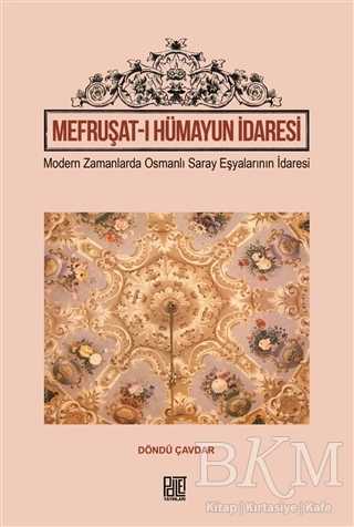 Mefruşat-ı Hümayun İdaresi - Palet Yayınları