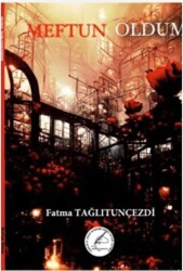 Meftun Oldum - Yazşader Yayıncılık