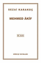 Mehmed Akif - Diriliş Yayınları