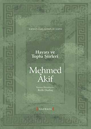Mehmet Akif Hayatı ve Toplu Şiirleri