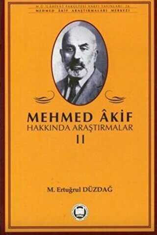 Mehmed Akif Hakkında Araştırmalar 2 - Marmara Üniversitesi İlahiyat Fakültesi Vakfı