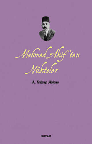 Mehmed Akif’ten Nükteler - Beyan Yayınları