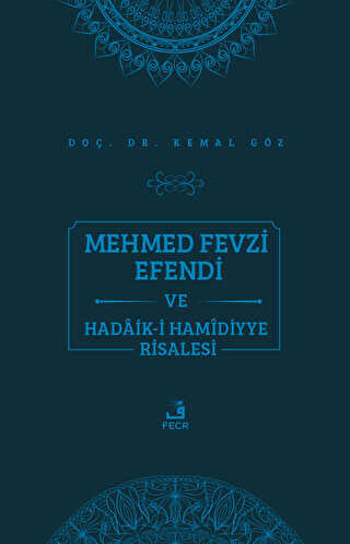 Mehmed Fevzi Efendi ve Hadaik-i Hamidiyye Risalesi