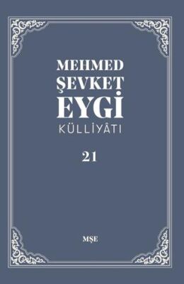 Mehmed Şevket Eygi Külliyatı - 21 - 1