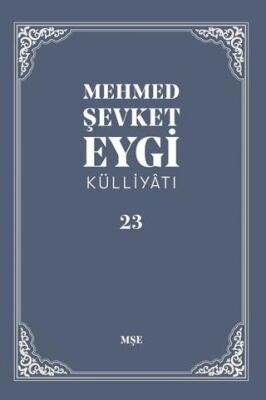 Mehmed Şevket Eygi Külliyatı -23 - 1