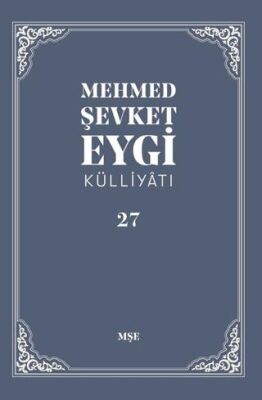 Mehmed Şevket Eygi Külliyatı - 27 - 1
