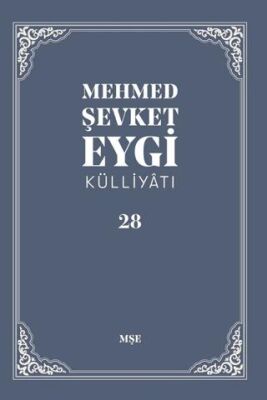 Mehmed Şevket Eygi Külliyatı - 28 - 1