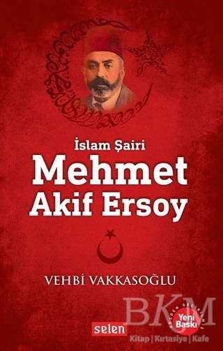 Mehmet Akif Ersoy - Selen Yayınevi