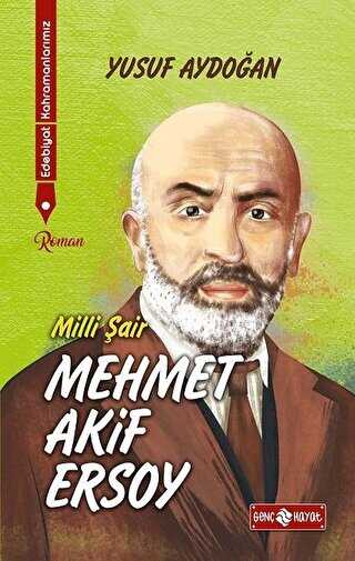 Edebiyat Kahramanlarımız 1 - Mehmet Akif Ersoy