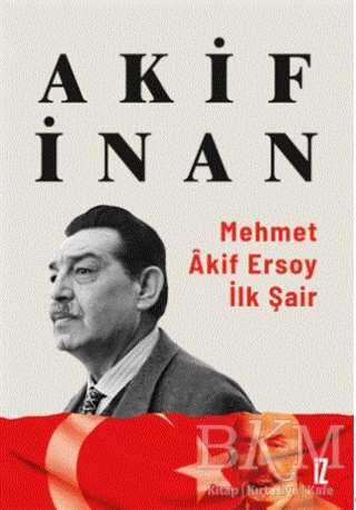 Mehmet Akif Ersoy: İlk Şair - 2