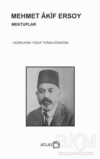 Mehmet Akif Ersoy - Mektuplar - Atlas Kitap