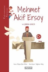 Mehmet Akif Ersoy ve Şiirin Gücü - Ketebe Çocuk