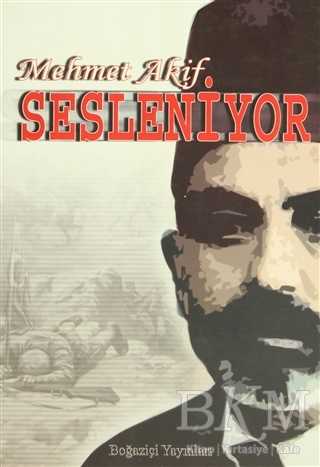 Mehmet Akif Sesleniyor - 1
