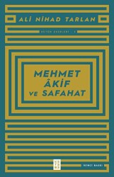 Mehmet Akif ve Safahat - Ketebe Yayınları