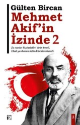 Mehmet Akif’in İzinde 2 - Alaska Yayınevi
