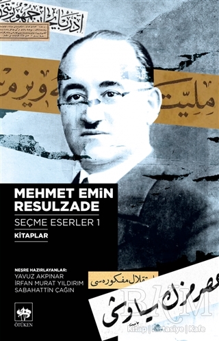 Mehmet Emin Resulzade Seçme Eserler 1 - Ötüken Neşriyat